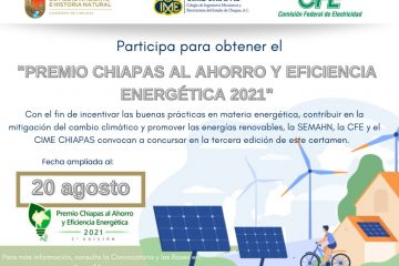 Promover una cultura orientada al uso eficiente de la energía: objetivo del Premio Chiapas al Ahorro y eficiencia energética